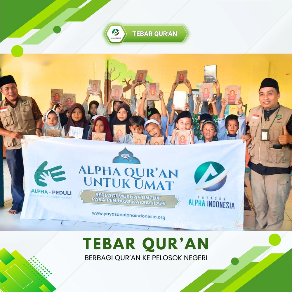 Tebar Al Qur’an Tebar Manfaat Tebar Amal Jariyah Terus Mengalir Ibadah kepada Allah