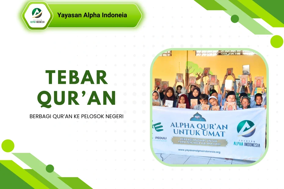 Program Tebar Al-Qur’an Yayasan Alpha Indonesia